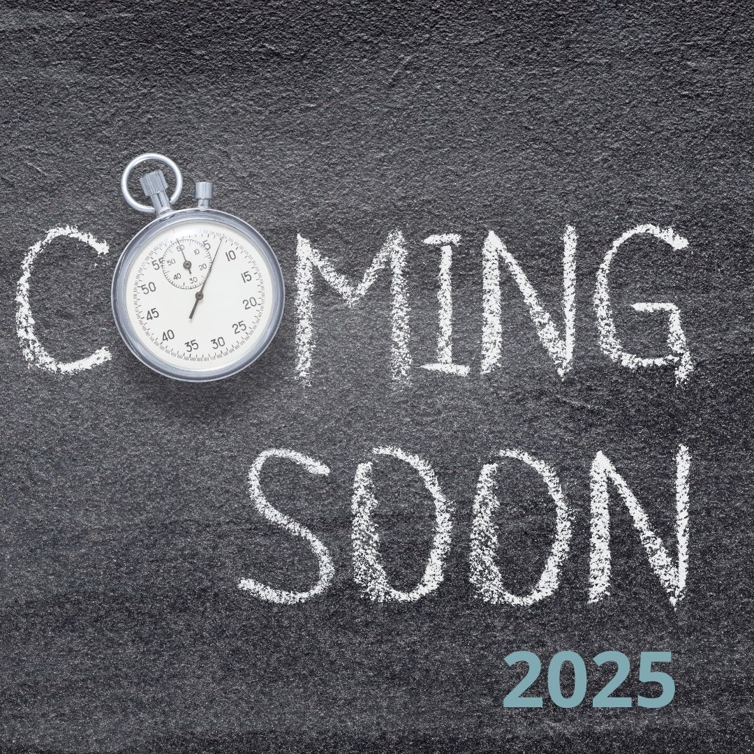 Coming In 2025